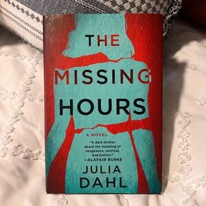 The Missing Hours : A Novel by Julia Dahl (2021, Hardcover)